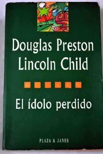 IDOLO PERDIDO EL | 9788401242168 | PRESTON-CHILD