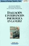 EVALUACION E INTERVENCION PSICOLOGICA EN LA VEJEZ | 9788427015739 | FERNANDEZ BALLESTEROS, ROCIO