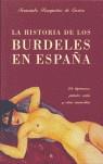 HISTORIA DE LOS BURDELES EN ESPAÑA LA | 9788497344524 | BURQUETAS DE CASTRO, FERNANDO