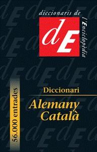 DICCIONARI ALEMANY-CATALA ENCICLOPEDIA CATALANA | 9788441214521 | BATLLE, LLUÍS C. / HAENSCH, GÜNTHER / KOCKERS, ECKHARD/ STEGMAN,TILBERT D.