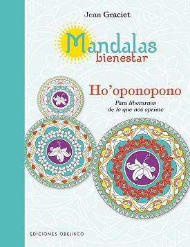 MANDALAS BIENESTAR: HO'OPONOPONO | 9788491112051 | GRACIET, JEAN