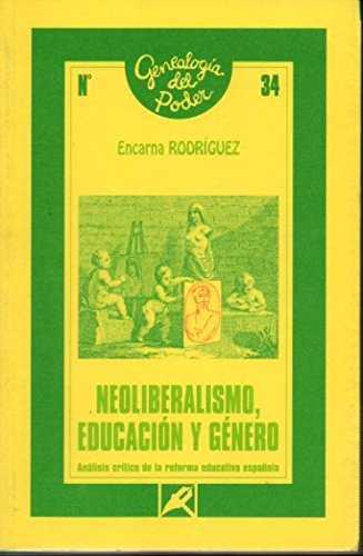 NEOLIBERALISMO EDUCACION Y GENERO | 9788477313793 | RODRIGUEZ, ENCARNA