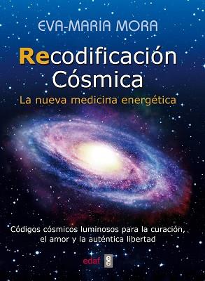 RECODIFICACIÓN CÓSMICA | 9788441436237 | MORA, EVA-MARIA