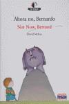 AHORA NO BERNARDO NOT NOW BERNARD | 9788466747455 | MCKEE, DAVID