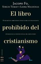 LIBRO PROHIBIDO DEL CRISTIANISMO, EL | 9788495601407 | FO, JACOPO