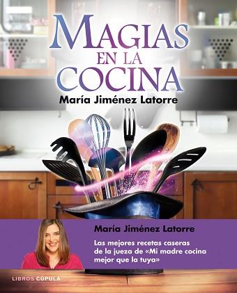 MAGIA EN LA COCINA | 9788448021405 | MARIA JIMENEZ LATORRE