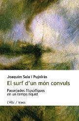 SURF D'UN MON CONVULS EL | 9788489751446 | SALA PUJOLRAS, JOAQUIM