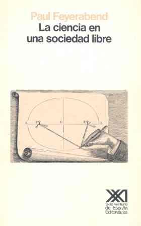 CIENCIA EN UNA SOCIEDAD LIBRE LA | 9788432304385 | FEYERABEND, PAUL K.