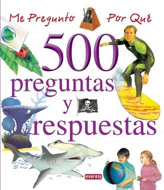 ME PREGUNTO POR QUÉ. 500 PREGUNTAS Y RESPUESTAS (VOLUMEN II) | 9788444110677 | V.V.A.A.