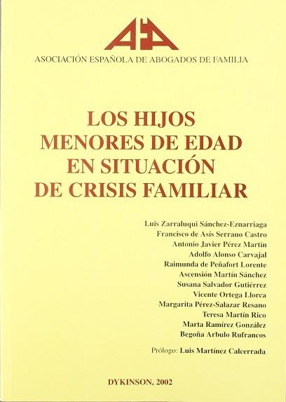 HIJOS MENORES DE EDAD EN SITUACION DE CRISIS FAMILIAR, LOS | 9788481558944 | ASOCIACION ESPAÑOLA DE ABOGADOS DE FAMILIA