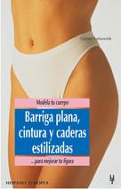 BARRIGA PLANA CINTURA Y CADERAS ESTILIZADAS | 9788425512377 | LETUWNIK, SABINE