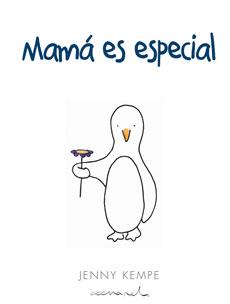 MAMÁ ES ESPECIAL | 9788490001448 | KAMPE, JENNY