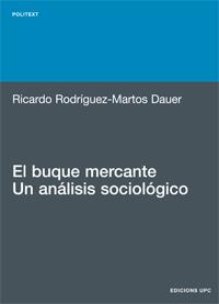 BUQUE MERCANTE, UN ANALISIS SOCIOLOGICO, UN | 9788483011508 | RODRIGUEZ-MARTOS DAUER, RICARDO