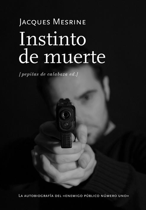 INSTINTO DE MUERTE | 9788493767105 | MESRINE, JACQUES