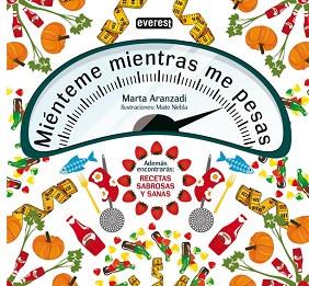 MIENTEME MIENTRAS ME PESAS | 9788444120812 | ARANZADI, MARTA