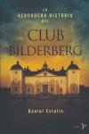 CLUB BILDERBERG (VERDADERA HISTORIA DEL ) | 9788484531579 | ESTULIN, DANIEL