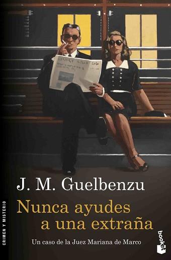 NUNCA AYUDES A UNA EXTRAÑA | 9788423352043 | GUELBENZU, J. M.