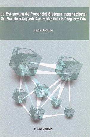 ESTRUCTURA DEL PODER DEL SISTEMA INTERNACIONAL, LA  8262) | 9788424509385 | SODUPE, KEPA