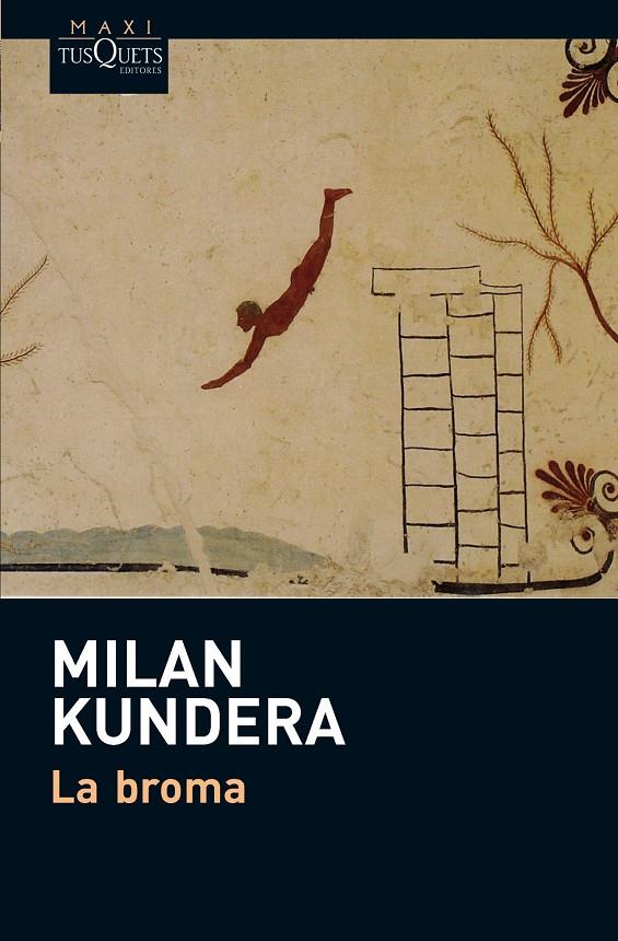 LA BROMA | 9788483837207 | MILAN KUNDERA