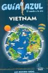 VIETNAM GUIA AZUL EL MUNDO A TU AIRE 2010 | 9788480237345 | MAZARRASA, LUIZ / SANZ, JAVIER