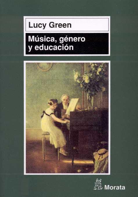 MUSICA GENERO Y EDUCACION | 9788471124548 | GREEN, LUCY