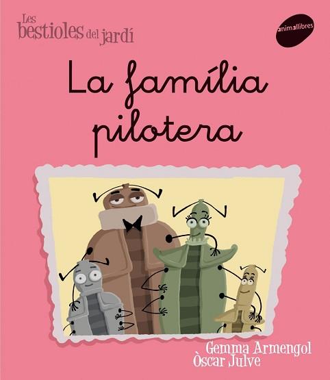 FAMILIA PILOTERA LA | 9788496726581 | ARMENGOL, GEMMA / JULVE, OSCAR