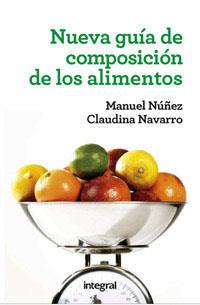 NUEVA GUIA DE COMPOSICION DE LOS ALIMENTOS | 9788415541318 | MANUEL NUÑEZ / CLAUDIA NAVARRO