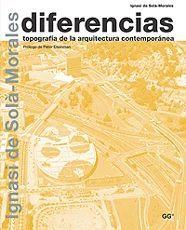 DIFERENCIAS TOPOGRAFIA DE LA ARQUITECTURA | 9788425219122 | SOLA MORALES, IGNASI DE