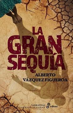 GRAN SEQUÍA | 9788435064392 | VÁZQUEZ-FIGUEROA, ALBERTO