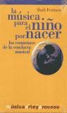 MUSICA PARA EL NIÑO POR NACER, LA | 9788481960747 | FRIDMAN, RUTH