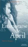 ENAMORARSE DE APRIL | 9788484410645 | BURGESS, MELVIN