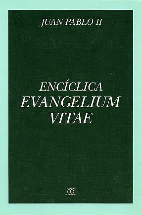 ENCICLICA EVANGELIUM VITAE | 9788482390291 | JUAN PABLO II, PAPA