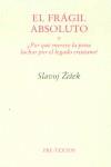 FRAGIL ABSOLUTO, EL | 9788481914672 | ZIZEK, SLAVOJ