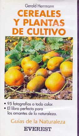 CEREALES Y PLANTAS DE CULTIVO.GUIAS DE LA NATURALE | 9788424126568 | HERRMANN, GERALD