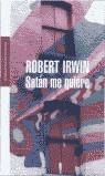 SATAN ME QUIERE (RUSTEGA) | 9788439710189 | IRWIN, ROBERT