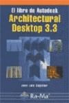 ARCHITECTURAL DESKTOP 3.3 EL LIBRO DE AUTODESK | 9788478975181 | COGOLLOR, JOSE LUIS