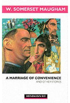 A MARRIAGE OF CONVENIENCE AND OTHER STORIES | 9780435272166 | SOMERSET MAUGHAM