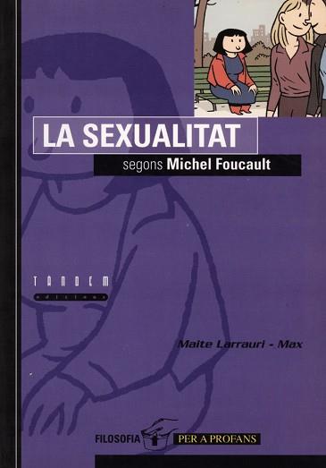 SEXUALITAT SEGONS MICHEL FOUCAULT, LA | 9788481312515 | LARRAURI, MAITE