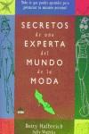 SECRETOS DE UNA EXPERTA DEL MUNDO DE LA MODA | 9788489920415 | HALBREICH, BETTY