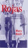 ROJAS LAS MUJERES REPUBLICANAS EN LA GUERRA CIVIL | 9788430603602 | NASH, MARY