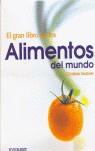 GRAN LIBRO DE LOS ALIMENTOS DEL MUNDO, EL | 9788424184599 | TEUBNER, CHRISTIAN