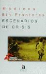 ESCENARIOS DE CRISIS | 9788448300326 | MEDICOS SIN FRONTERAS