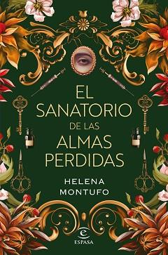 SANATORIO DE LAS ALMAS PERDIDAS | 9788467069457 | MONTUFO, HELENA