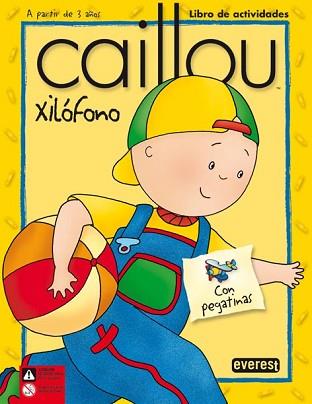 CAILLOU XILOFONO ( LIBRO DE ACTIVIDADES A PARTIR DE 3 AÑOS ) | 9788424196653 | BEAULIEU, JEANNINE / LAPIERRE, CLAUDE