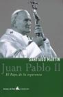 JUAN PABLO II EL PAPA DE LA ESPERANZA | 9788484602019 | MARTIN, SANTIAGO