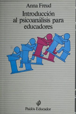 INTRODUCCION AL PSICOANALISIS PARA EDUCADORES | 9789688531013 | FREUD, ANNA