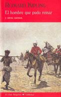 HOMBRE QUE PUDO REINAR EL | 9788477026389 | KIPLING, RUDYARD