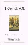 TRAS EL SOL (VIB) | 9788440664808 | WALLIS, VELMA