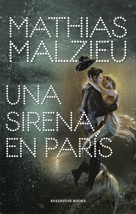 UNA SIRENA EN PARÍS | 9788417910112 | MALZIEU, MATHIAS