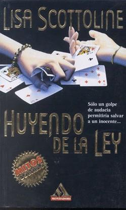 HUYENDO DE LA LEY (MITOS BOL.) | 9788439704508 | SCOTTOLINE, LISA